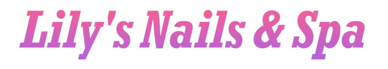 Lily's Nails & Spa is a good place for nail care