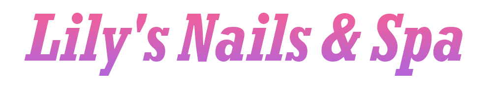 Lily's Nails & Spa is a good place for nail care