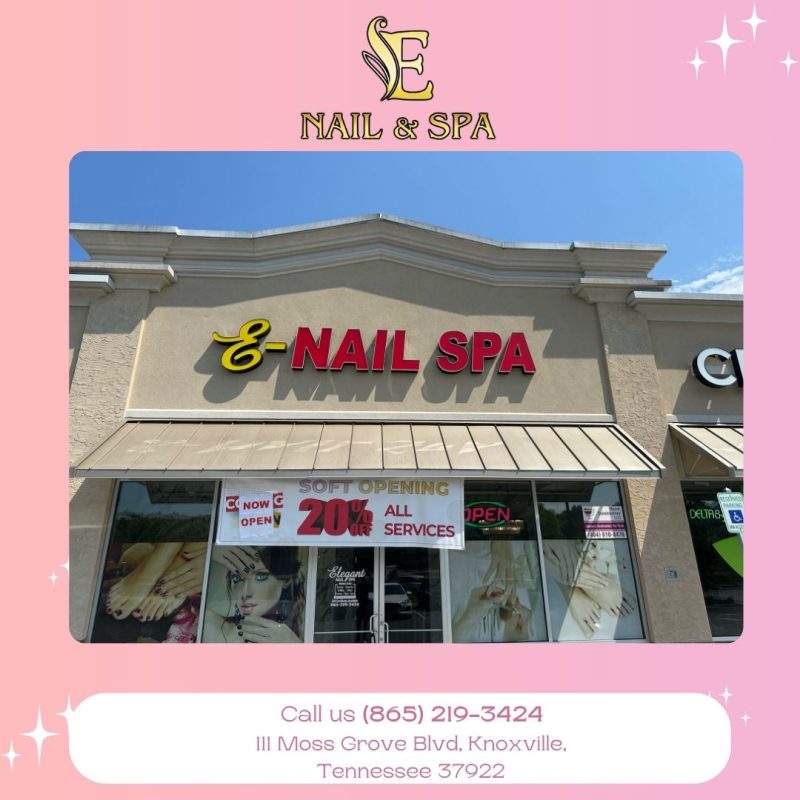 E Nail & Spa in Knoxville, TN 37922